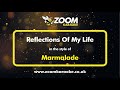 Marmalade - Reflections Of My Life - Karaoke Version from Zoom Karaoke