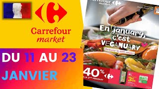 catalogue CARREFOUR MARKET du 11 au 23 janvier 2022 💥 Arrivage - FRANCE