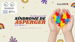 18 de Febrero Día Internacional del Síndrome de Asperger - Por Grupo GAMI