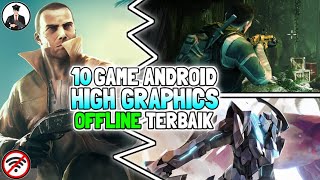 10 Game android offline terbaik bergrafis HD