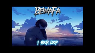 Bewafa - Imran Khan (slowed & reverbed) | 1 Hour Loop 🔁