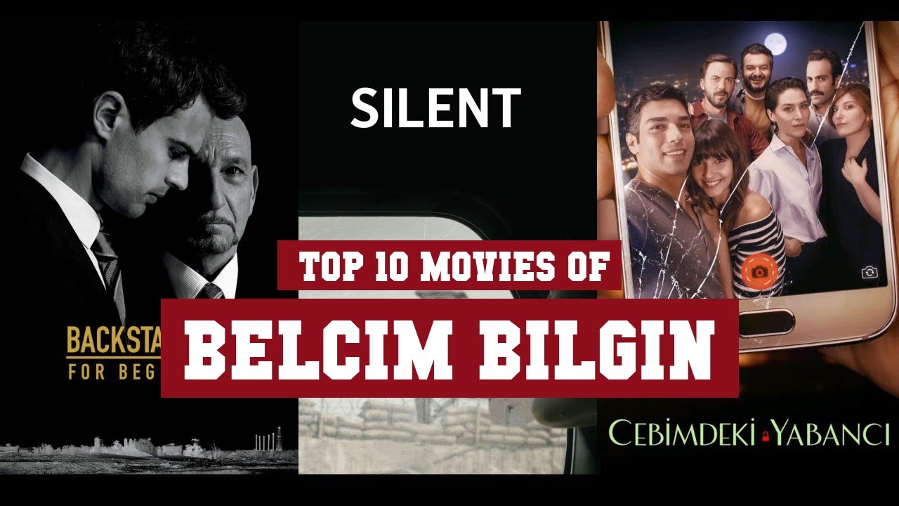 Belcim Bilgin Top 10 Movies | Best 10 Movie Of Belcim Bilgin - YouTube