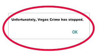Fix Unfortunately Vegas Crime Has Stopped Error in Android & Ios Mobile Phone