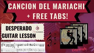 Cancion del Mariachi Guitar Lesson with TABS - Desperado Free Guitar Lesson (Antonio Banderas)