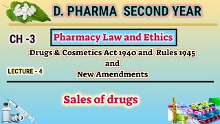 Sale of drugs | Ch-3 | L-4 | Drugs and Cosmetics Act 1940 and Rule 1945 | D.Pharm Second year