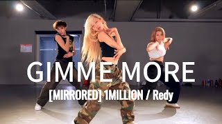 1MILLION • [DANCE MIRRORED] •||• Britney Sepears - Gimme More