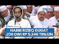 Habib Rizieq Cs Gugat Presiden Jokowi Ganti Rugi Rp 5.246 Triliun Atas Dugaan Rangkaian Kebohongan