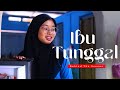 IBU TUNGGAL | (CERITA SEDIH) BEHIND THE SCENES