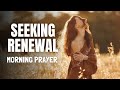 Prayer for renewal