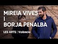 MIREIA VIVES i BORJA PENALBA en Les Arts, València | Teaser