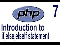 PHP Tutorial For Beginners #7 | Introduction to if statement
