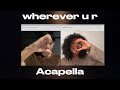 UMI ft. BTS V - wherever u r (Acapella)