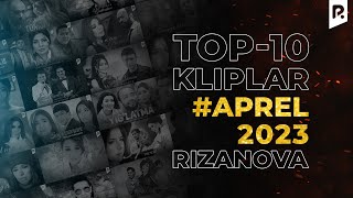 #TOP10 Kliplar #Aprel 2023 #RizaNova