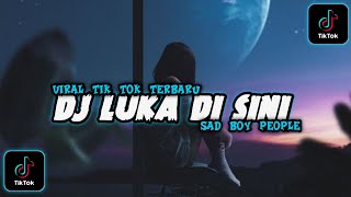DJ LUKA DI SINI FULL BASS 2022...