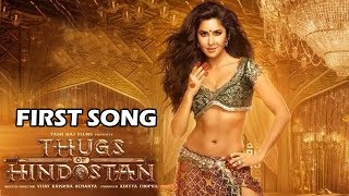 Katrina Kaif's SIZZLING ITEM SONG From Thugs Of Hindostan - Aamir Khan, Amitabh Bachchan