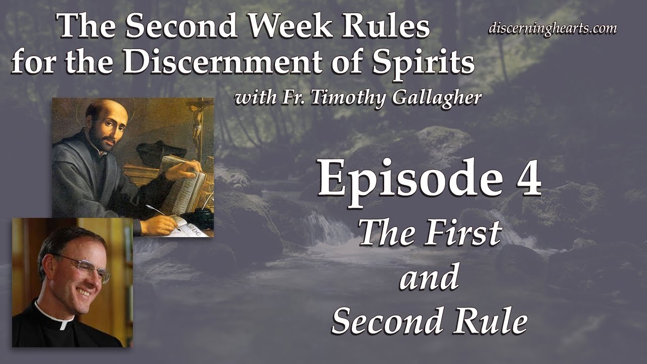 The First And Second Rule – Second Week Rules For The Discernment Of ...