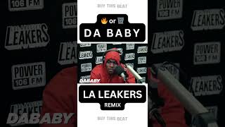 DA BABY Goes CRAZY on LA Leakers! [REMIX]