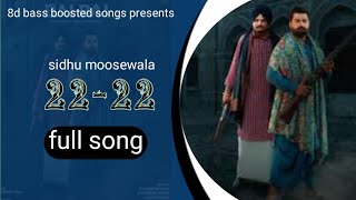 22-22(full song)/gulab sidhu ft. sidhu moosewala/new song/