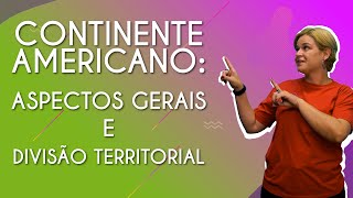Continente Americano: aspectos gerais e divisão territorial - Brasil Escola