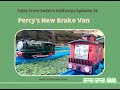 Tales From Sodor's Railways S4 Ep1 Percy's New Brake Van