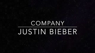 Company lyrics Justin Bieber HQ