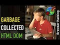 Browser hacking: Work towards making the DOM garbage collected