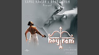 Hey ! Ram (Hey Ram / Soundtrack Version)
