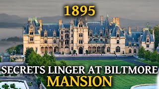 The Tragic Story of America's Largest Private Home: The Vanderbilt Family's Biltmore Estate