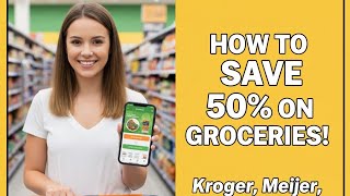 How to Save 50% on Groceries! | Kroger, Meijer, Food Lion, Martin's, ect!