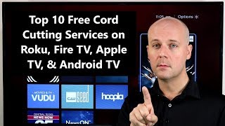 Top 10 Free Cord Cutting Services on Roku, Fire TV, Apple TV, & Android TV