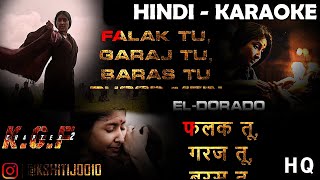 Falak Tu Garaj Tu (Hindi)🆕 | KGF Chapter 2 | Karaoke with Eng & हिंदी lyrics ¦ @kshitij0010_