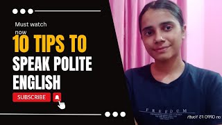 10 Tips to speak polite English - how to be polite and show respect in English.