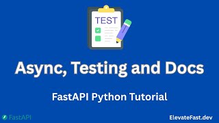 Async, Testing and Docs 🧪 | FastAPI Python Tutorial