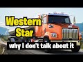 Western Star Semi Truck - Why I don't talk about it often? #shorts