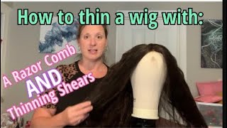 How to thin a wig with a razor comb and thinning shears! Super easy!