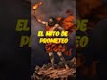 El Mito de Prometeo  Mitología Griega #shorts