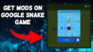 How To Get Mods On Google Snake Game