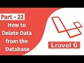 How to Delete Data from the Database Laravel 6 PHP Framework Part 22 Punch Code