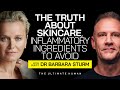 Dr. Barbara Sturm, The Truth About Skincare, Inflammatory Ingredients to Avoid