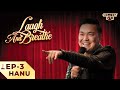 Hanu - Laugh And Breathe | Episode 3