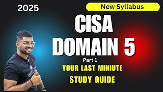 How to Pass CISA Domain 5 2025 Part 1