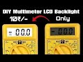 Diy - Modification Multimeter LCD Backlight in Just 5 mins