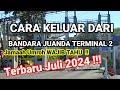 CARA KELUAR DARI BANDARA JUANDA TERMINAL 2 || JAMAAH UMROH WAJIB TAHU || Terbaru 2024