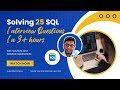 Master Your SQL Interviews [Solving 25 SQL Interview Questions]