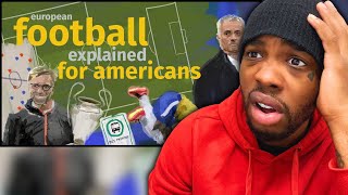 (European) Soccer Explained For Clueless Americans | Schuyler Reacts