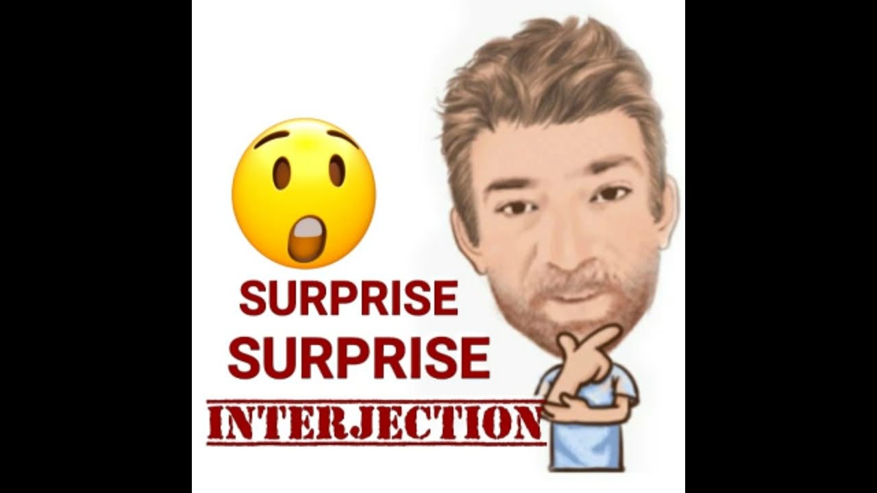 Surprise Surprise Interjections 262 Two Meanings English Tutor