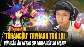 TỚ HẬN CẬU TRYHARD TRỞ LẠI VỚI GIÁO ÁN NEEKO SP FARM HƠN 30 MẠNG NHƯNG GẶP TEAM QUÁ TẠ VÀ CÁI KẾT