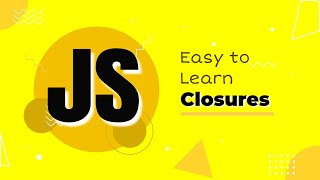 Closures in JavaScript | ES6 | JavaScript Tutorial