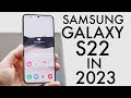 Samsung Galaxy S22 In 2023! (Still Worth Buying?) (Review)