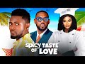 SPICY TASTE OF LOVE-MAURICE SAM, SARIAN MARTIN, EDDIE WATSON 2024 LATEST AFRICAN NIGERIAN LOVE MOVIE